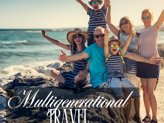The Many Benefits of Multigenerational Travel