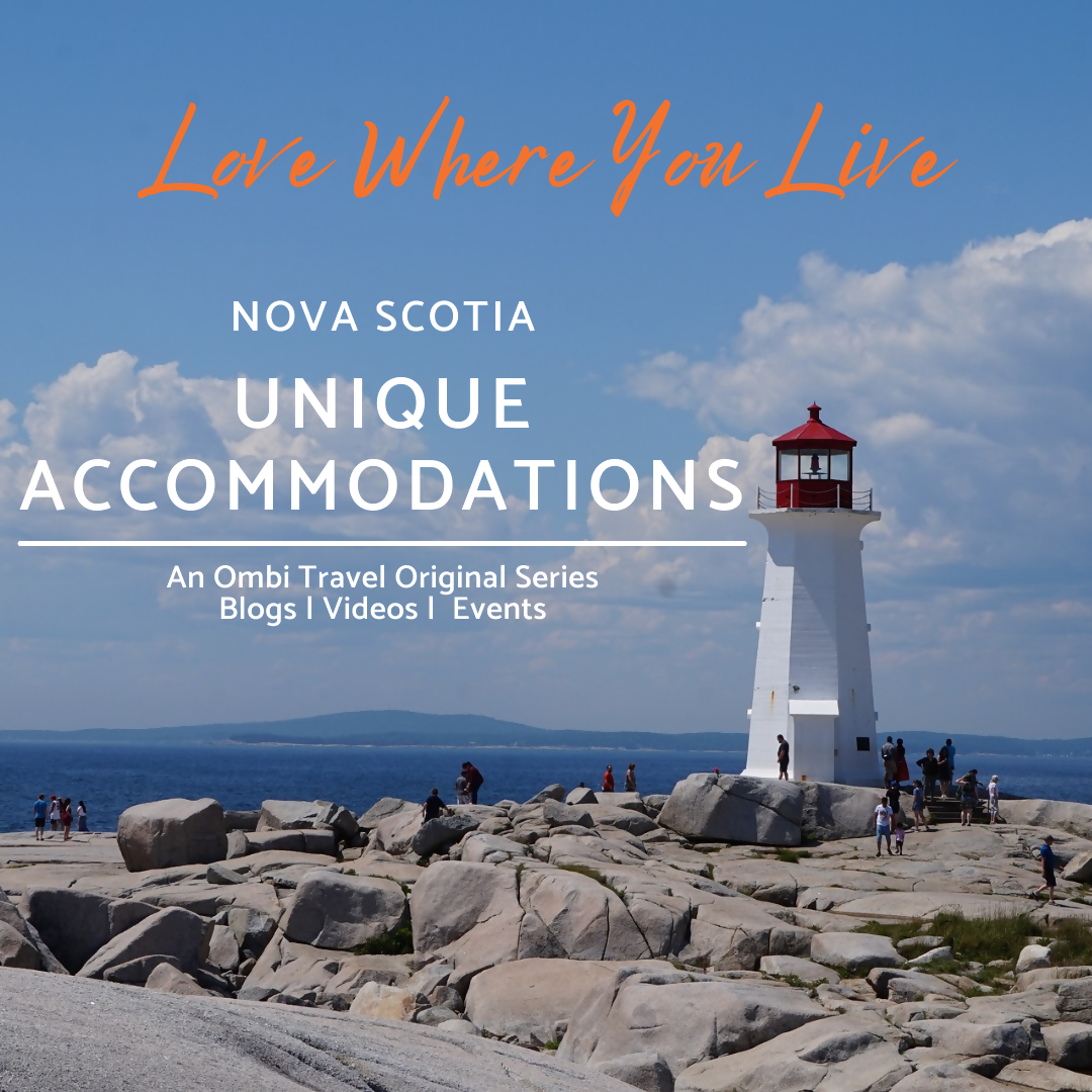 Love Where You Live - Nova Scotia Unique Accommodations